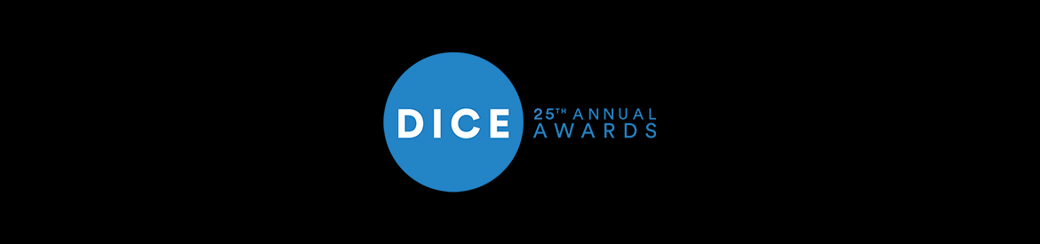 25th Annual D.I.C.E. Awards Submissions