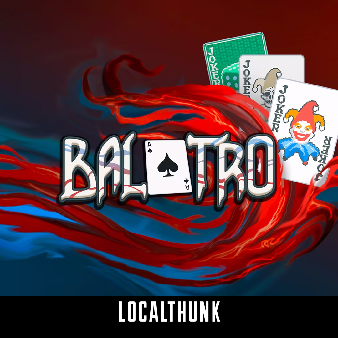 Balatro Creator LocalThunk Talks Inspirations and Jokers