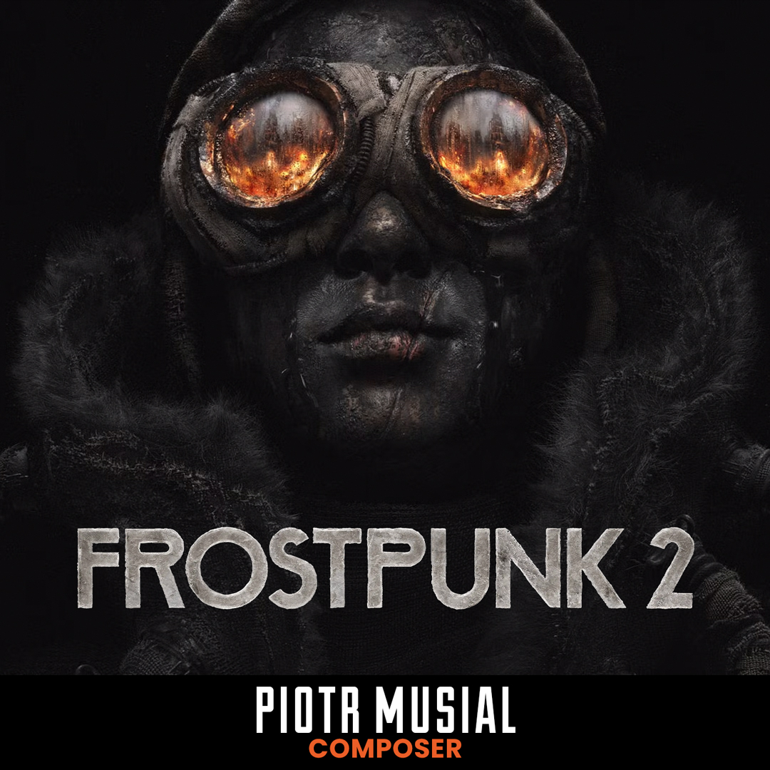 Frostpunk and This War of Mine Composer Piotr Musial